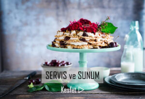 Servis & Sunum