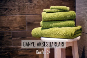 Banyo Aksesuarları