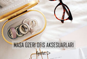 Masa Üzeri Ofis Aksesuarları